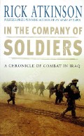In the Company of Soldiers  by ATKINSON, Rick 